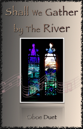 Book cover for Shall We Gather at The River, Gospel Hymn for Oboe Duet