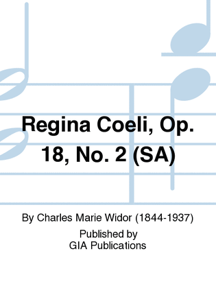Regina Coeli, Op. 18, No. 2 (SA)