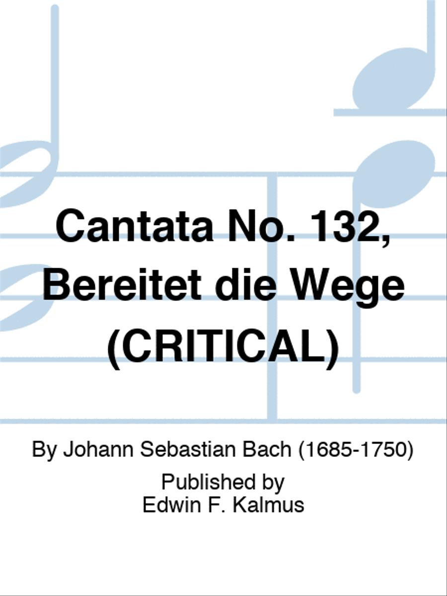Cantata No. 132, Bereitet die Wege (CRITICAL) 4-Part scores gallery preview page 1