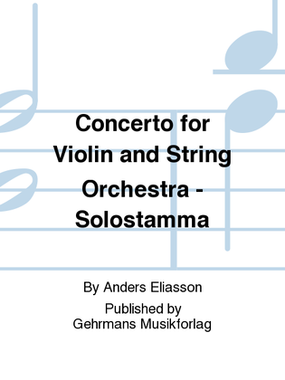 Concerto for Violin and String Orchestra - Solostamma