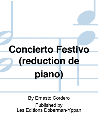 Concierto Festivo (reduction de piano)