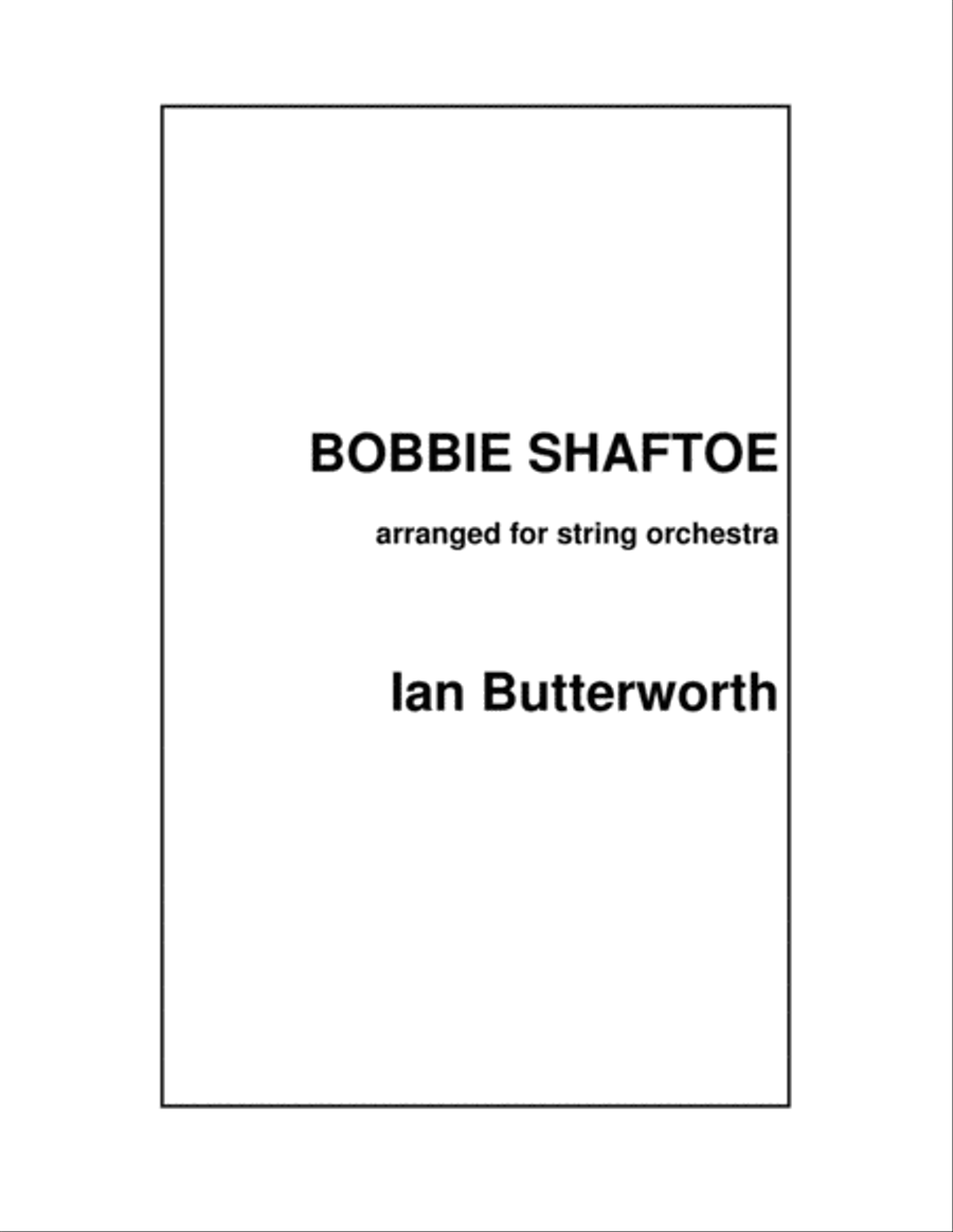 IAN BUTTERWORTH Bobby Shaftoe for string orchestra String Orchestra scores gallery preview page 1