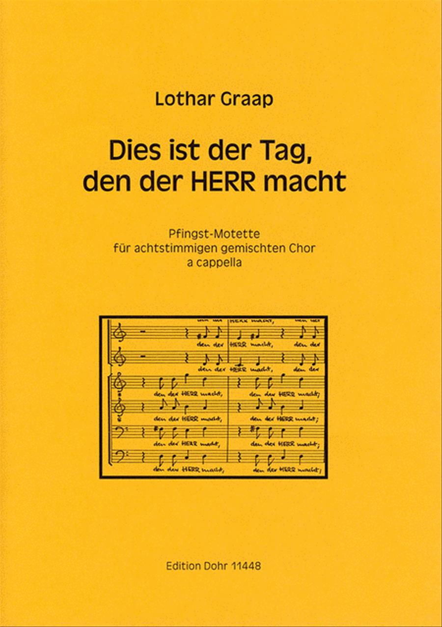 Dies ist der Tag, den der HERR macht -Pfingst-Motette für achtstimmigen gemischten Chor a cappella- (nach Psalm 118, 24, 25, 26a, 27b, 29) A Cappella scores gallery preview page 1