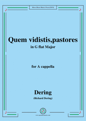 Dering-Quem vidistis,pastores,in G flat Major,A cappella