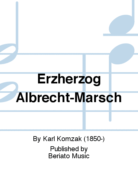 Erzherzog Albrecht-Marsch