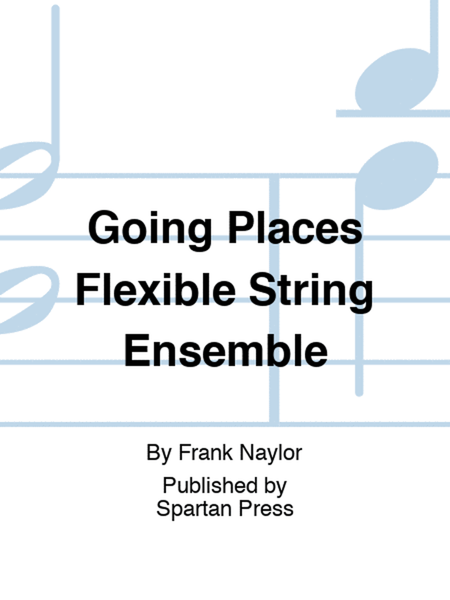Going Places Flexible String Ensemble