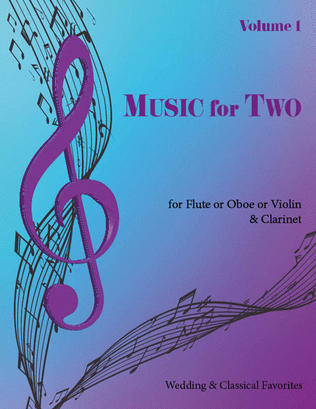Book cover for Music for Two, Volume 1 - Flute/Oboe and Clarinet