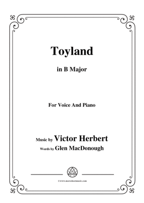 Victor Herbert-Toyland,in B Major,for Voice and Piano