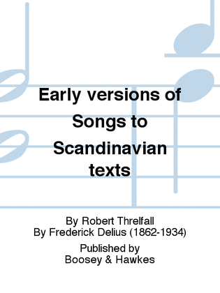 Early versions of Songs to Scandinavian texts