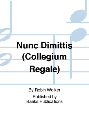Nunc Dimittis (Collegium Regale)