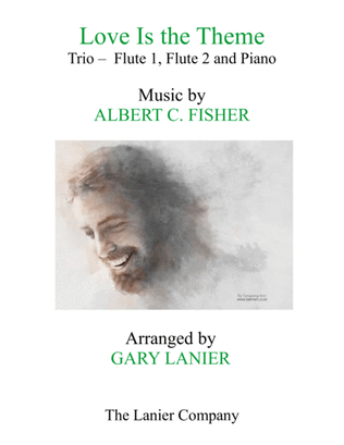 Book cover for LOVE IS THE THEME (Trio – Flute 1, Flute 2 & Piano with Score/Part)