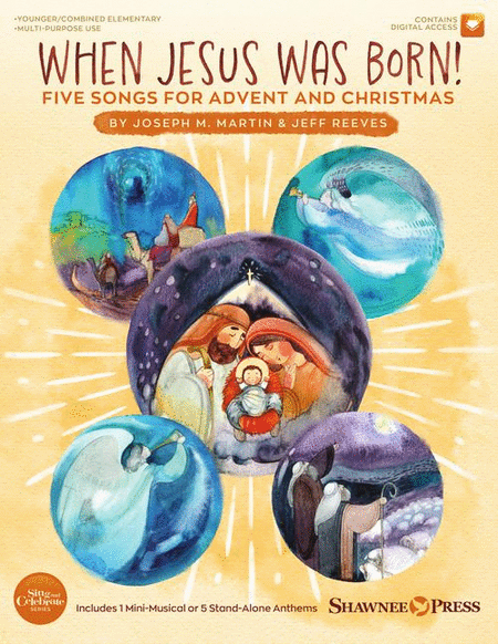 When Jesus Was Born! Five Songs for Advent and Christmas image number null