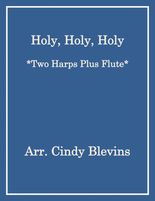 Book cover for Holy, Holy, Holy, for Two Harps Plus Flute