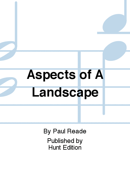 Aspects of A Landscape