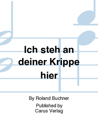 Book cover for I stand beside thy cradle here (Ich steh an deiner Krippe hier)