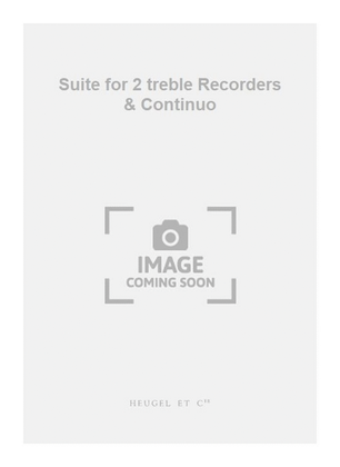 Suite for 2 treble Recorders & Continuo