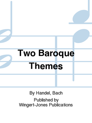 Book cover for Two Baroque Themes