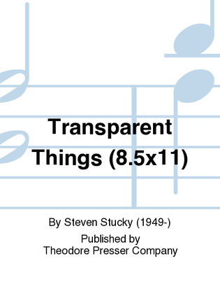 Transparent Things (8.5X11)