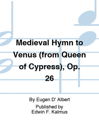 Book cover for Medieval Hymn to Venus (from Queen of Cypress), Op. 26