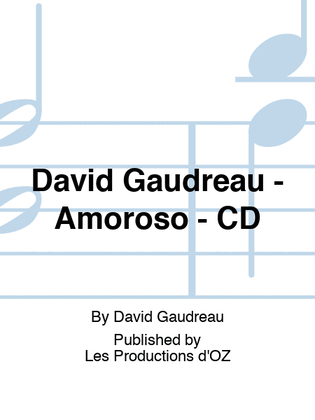 David Gaudreau - Amoroso - CD