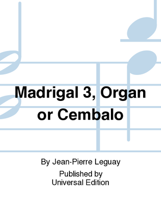 Book cover for Madrigal 3, Organ Or Cembalo