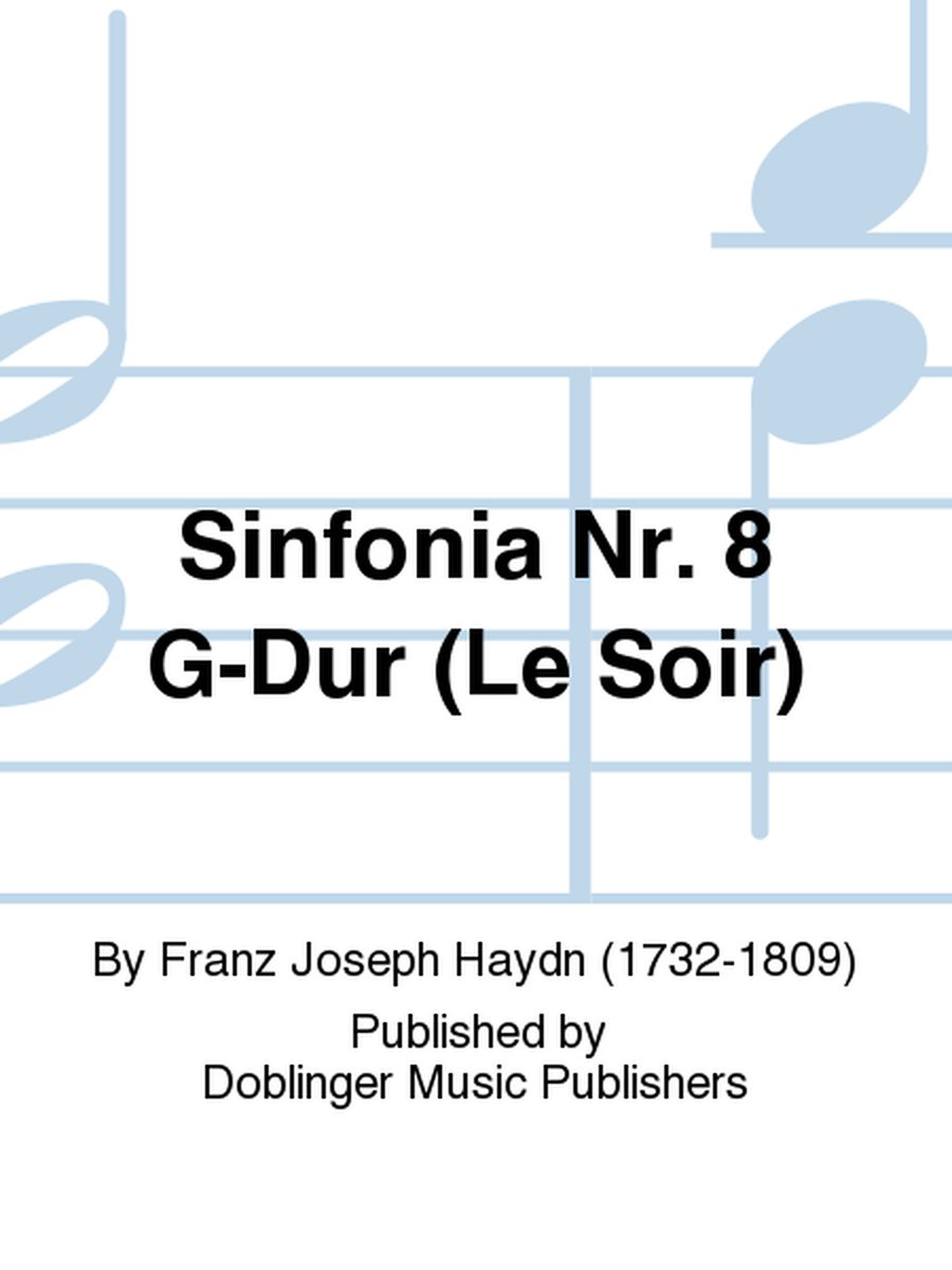 Sinfonia Nr. 8 G-Dur (Le Soir)