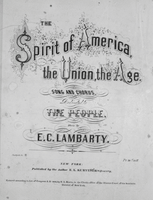 The Spirit of America, the Union, the Age. Song and Chorus