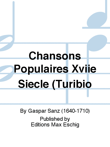 Chansons Populaires Xviie Siecle (Turibio