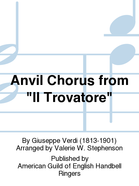 Anvil Chorus from "Il Trovatore"