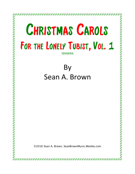 Christmas Carols for the Lonely Tubist, Vol. 1