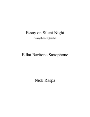 Essay on Silent Night (saxophone quartet SATB) - Baritone Sax part