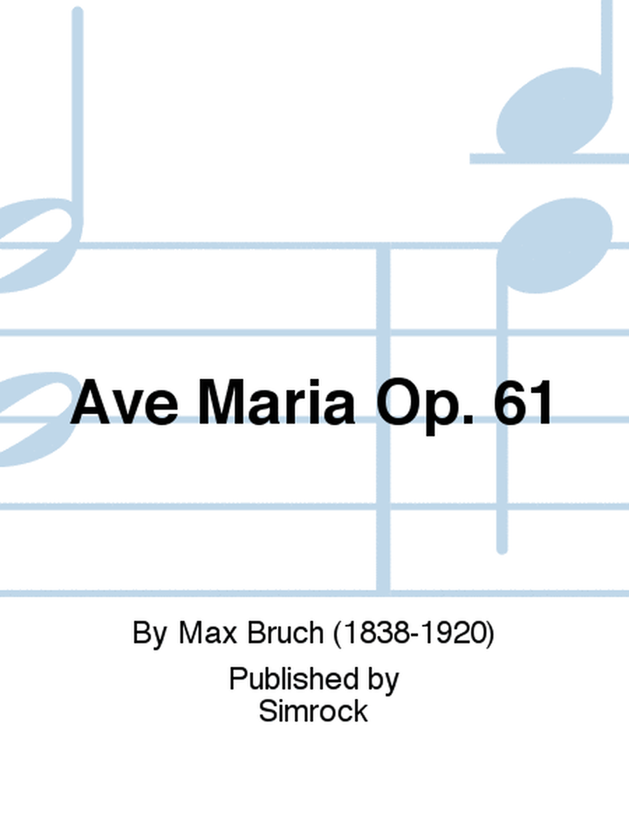 Ave Maria Op. 61