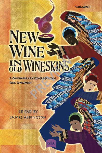 New Wine in Old Wineskins - Volume 1