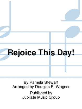 Rejoice This Day!