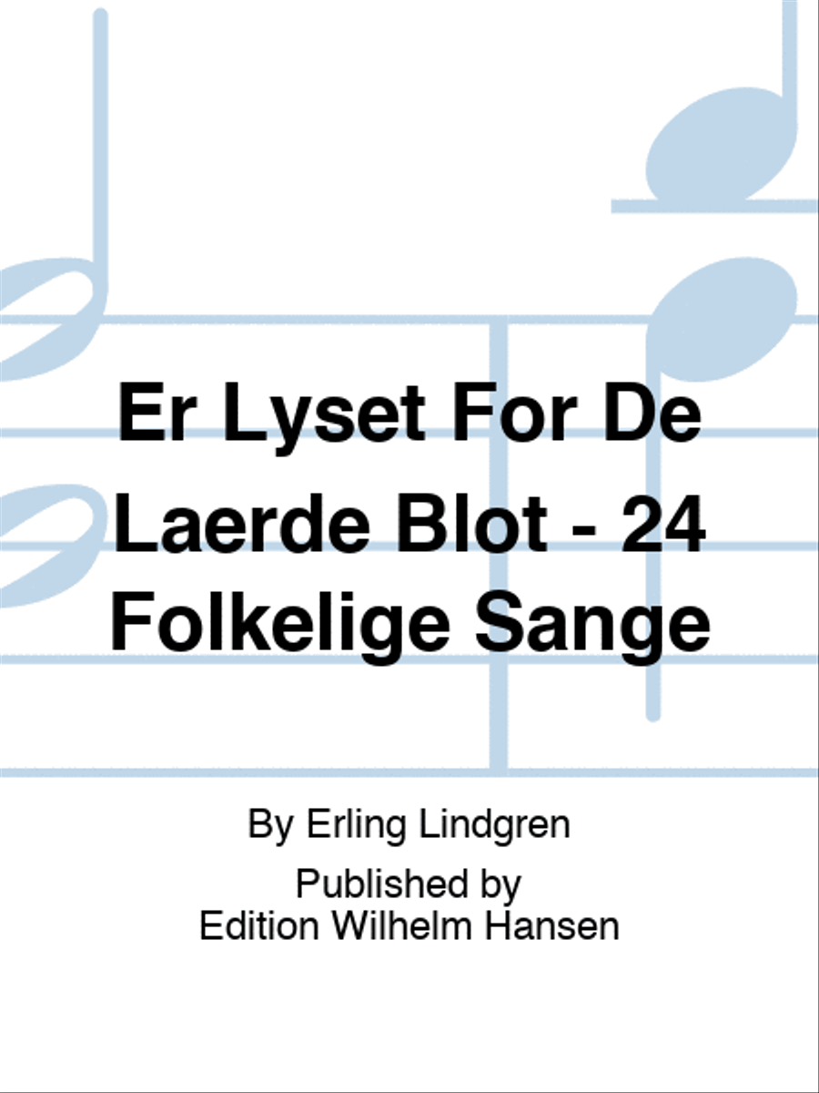 Er Lyset For De Lærde Blot - 24 Folkelige Sange Voice scores gallery preview page 1