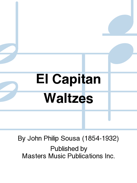 El Capitan Waltzes