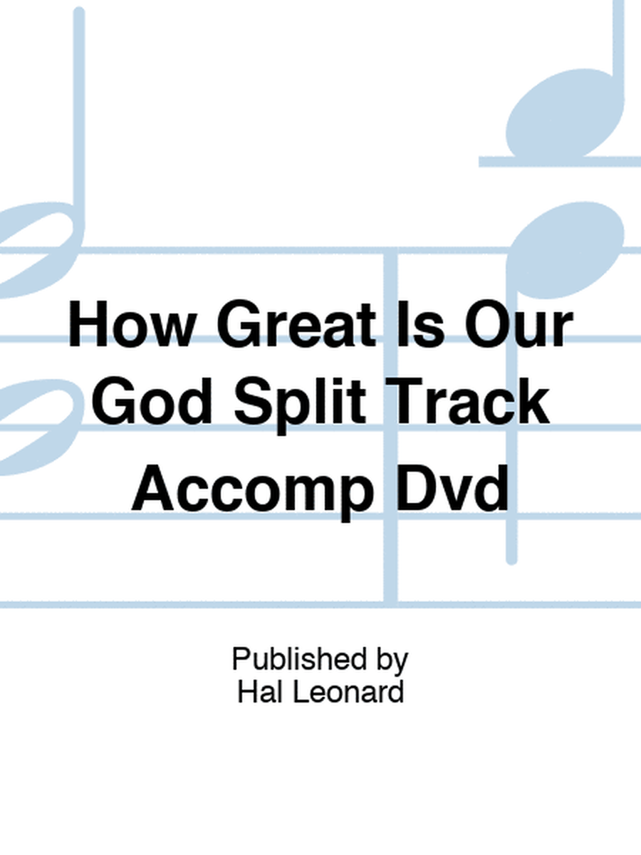How Great Is Our God Split Track Accomp Dvd
