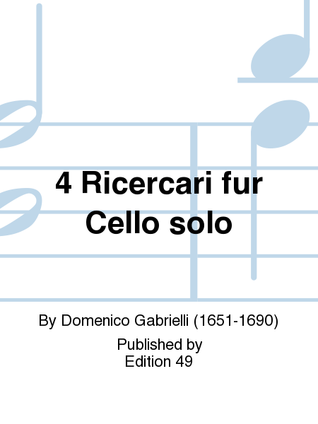 4 Ricercari fur Cello solo
