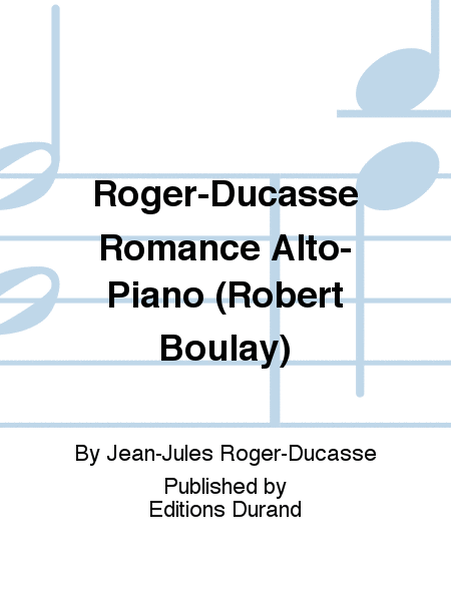 Roger-Ducasse Romance Alto-Piano (Robert Boulay)