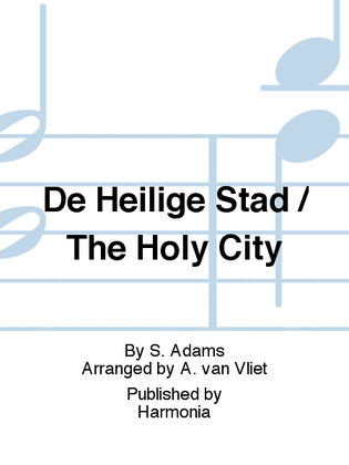 De Heilige Stad / The Holy City
