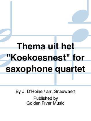 Book cover for Thema uit het "Koekoesnest" for saxophone quartet