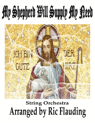 My Shepherd Will Supply My Need (String Orchestra)