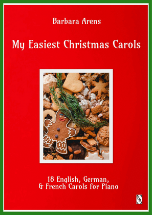 Book cover for My Easiest Christmas Carols - 18 English, German, & French Carols for Piano