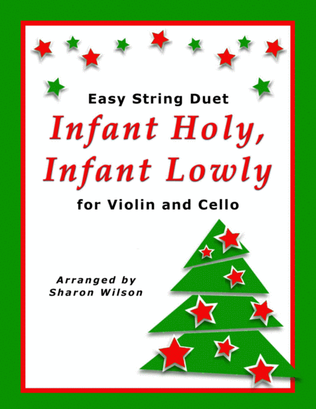Book cover for Infant Holy, Infant Lowly (Easy Violin and Cello Duet)
