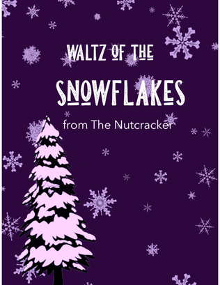 Waltz of the Snowflakes - The Nutcracker