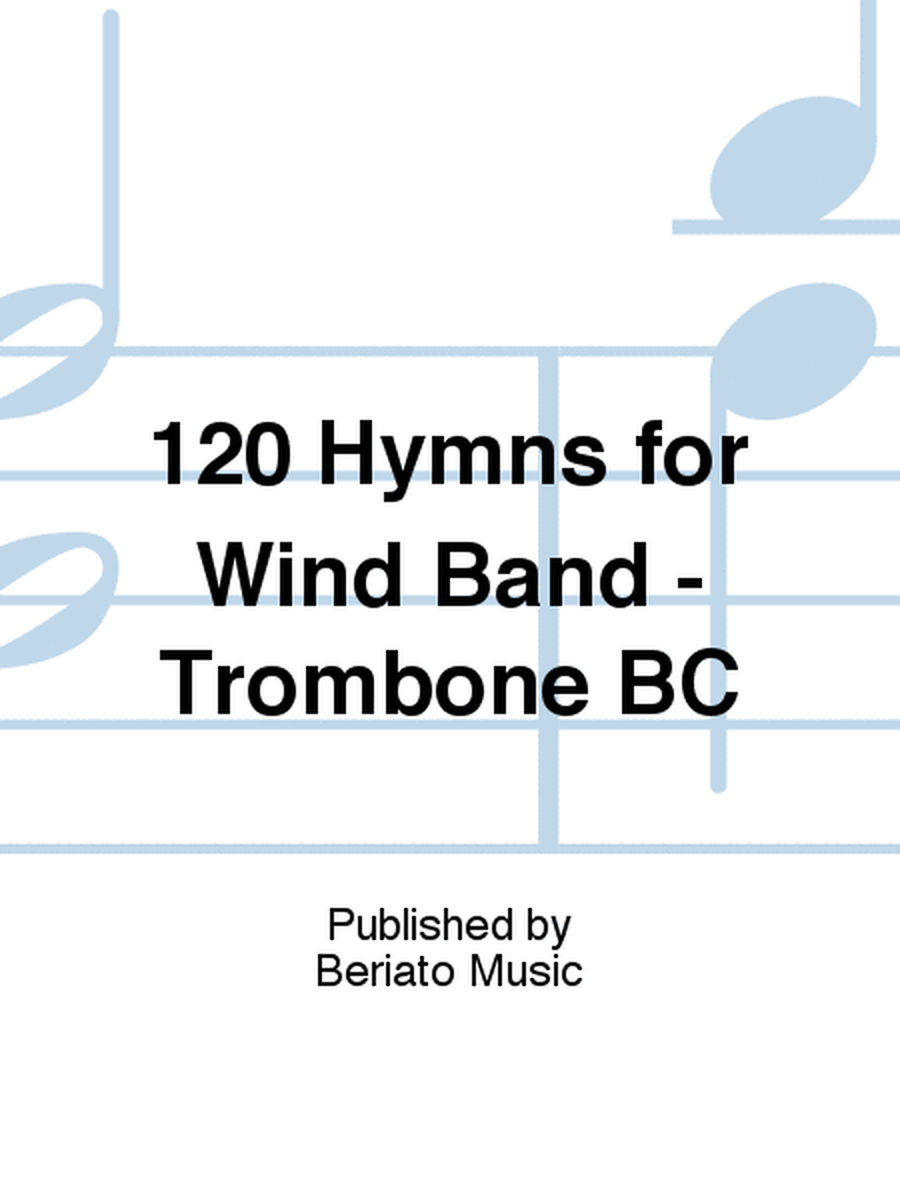 120 Hymns for Brass Band - Bb Trombone 2 BC