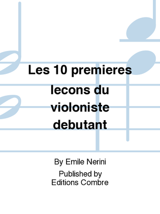 Les 10 premieres lecons du violoniste debutant
