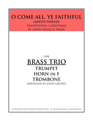 O Come, All Ye Faithful - Trumpet, Horn, Trombone (Brass Trio)