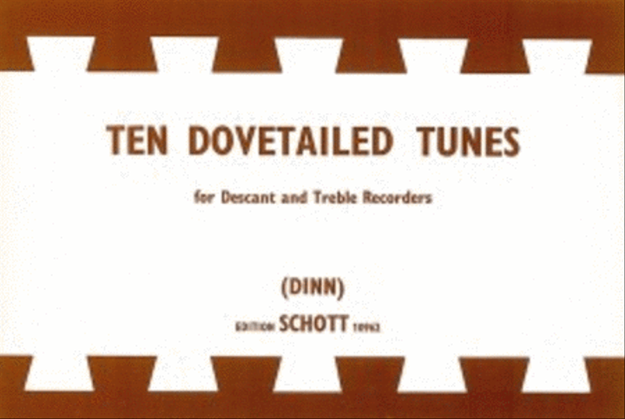 Ten Dovetailed Tunes for 2 Recorders