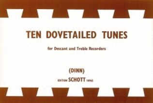 Ten Dovetailed Tunes for 2 Recorders